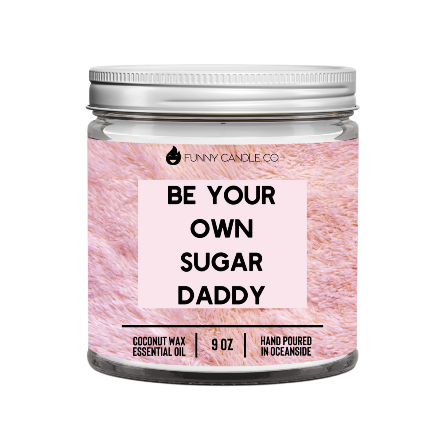 Be Your Own Sugar Daddy