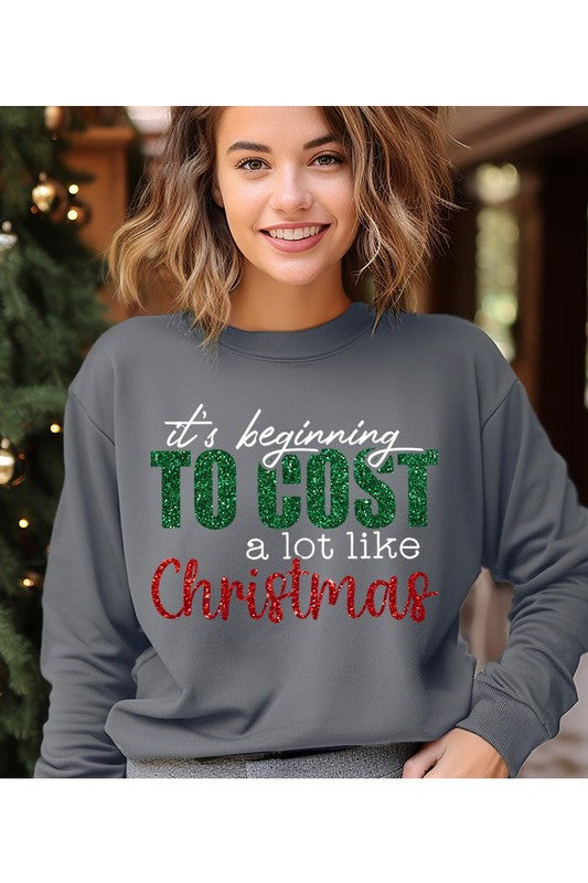 Cost Like Christmas Fleece Sweatshirt