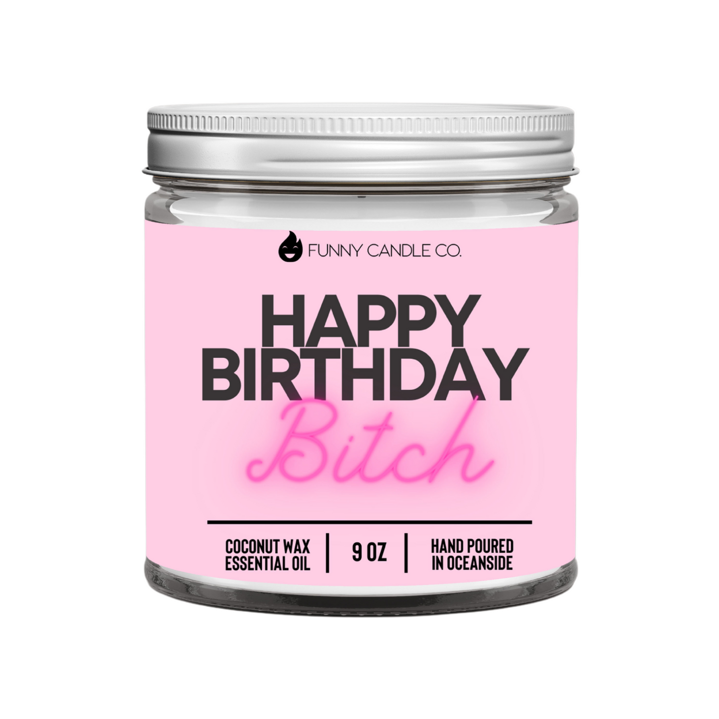 Happy Birthday Bitch - Funny Birthday Cake Candle