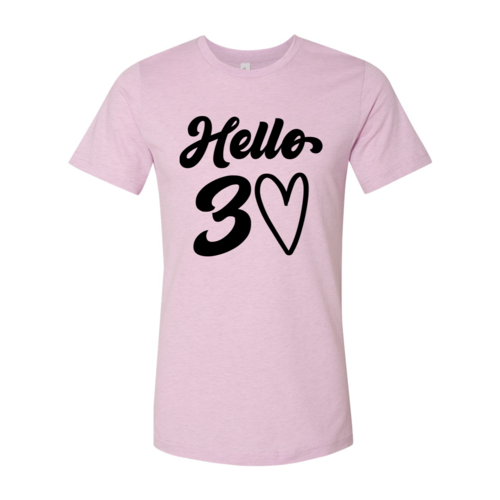 Hello 30 T-shirt