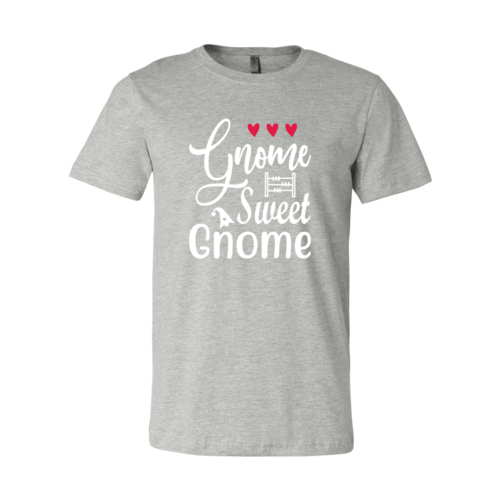 Gnome Sweet Gnome Shirt