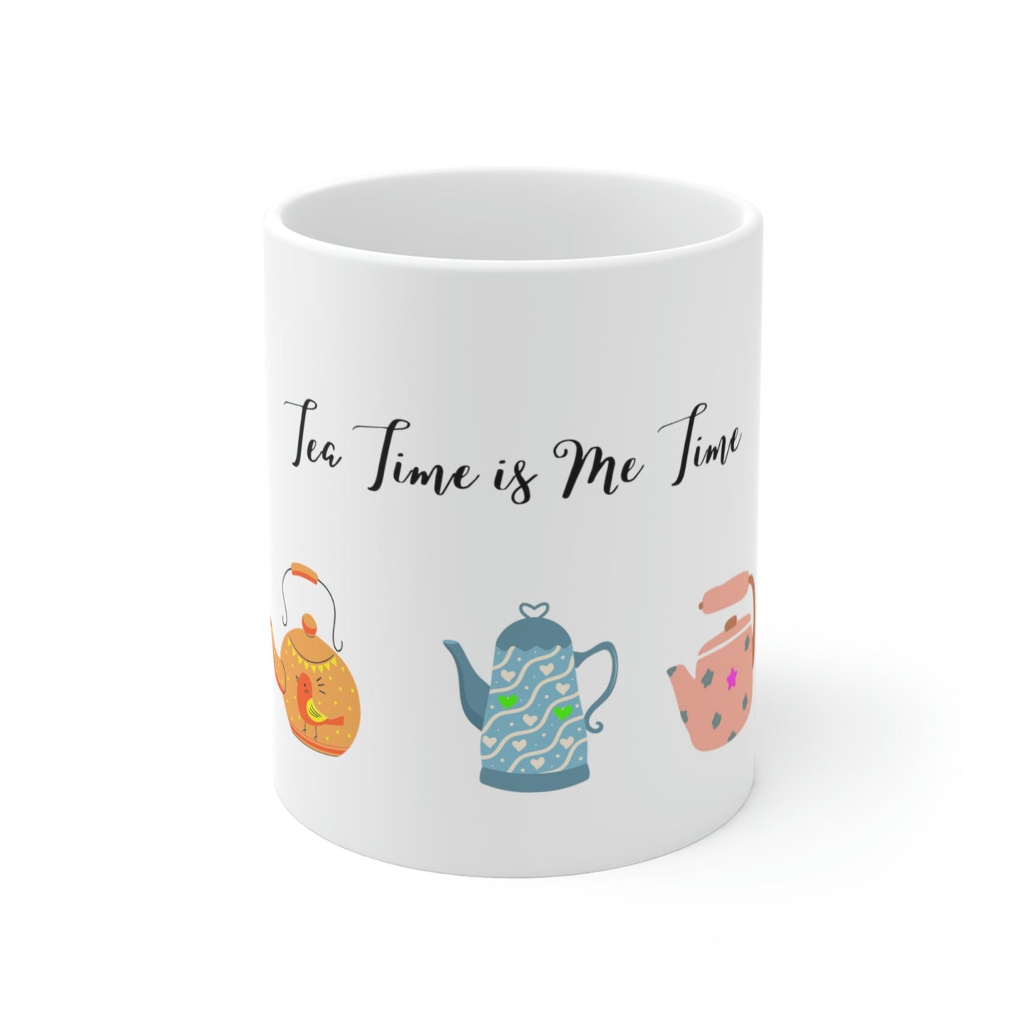 Tea Time is Me Time Coffee Tea Mug