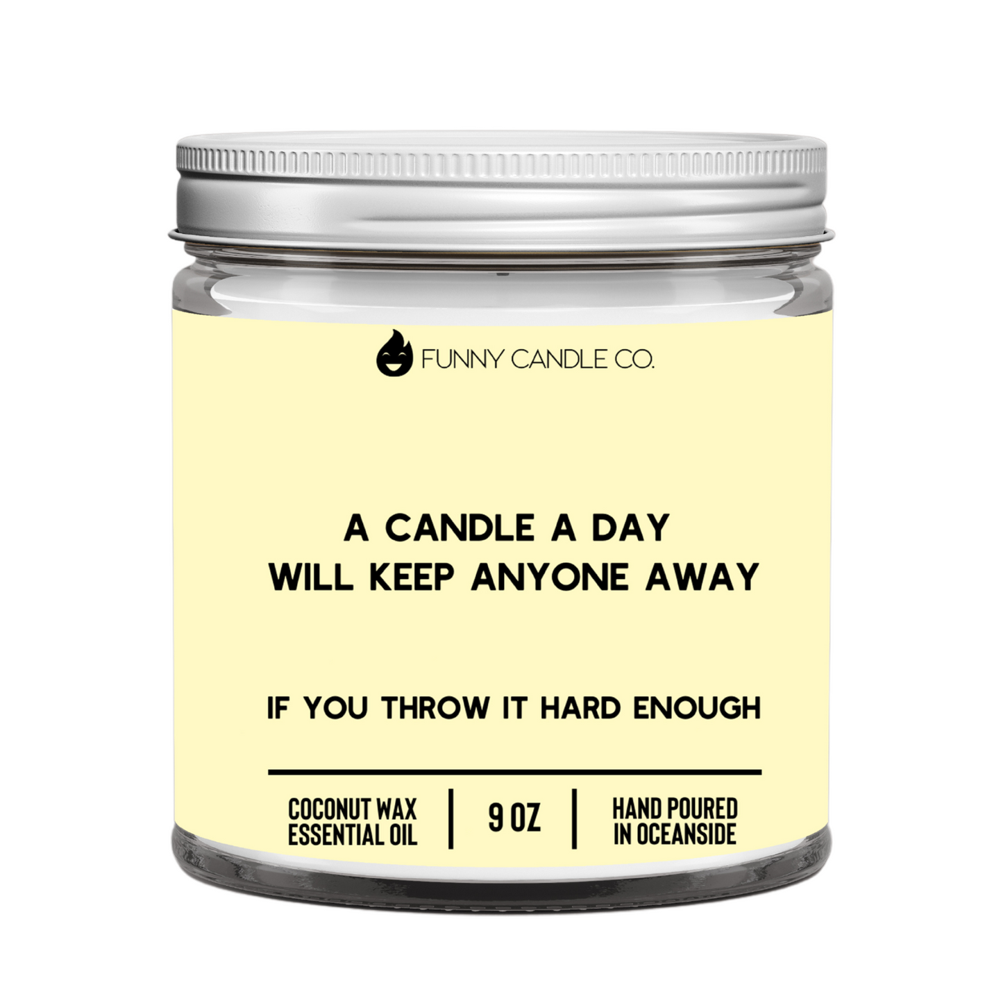 A Candle A Day Will Keep Anyone Away. . . If You Throw It Hard Enough