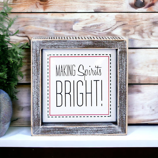 Spirits Bright 5" Sign