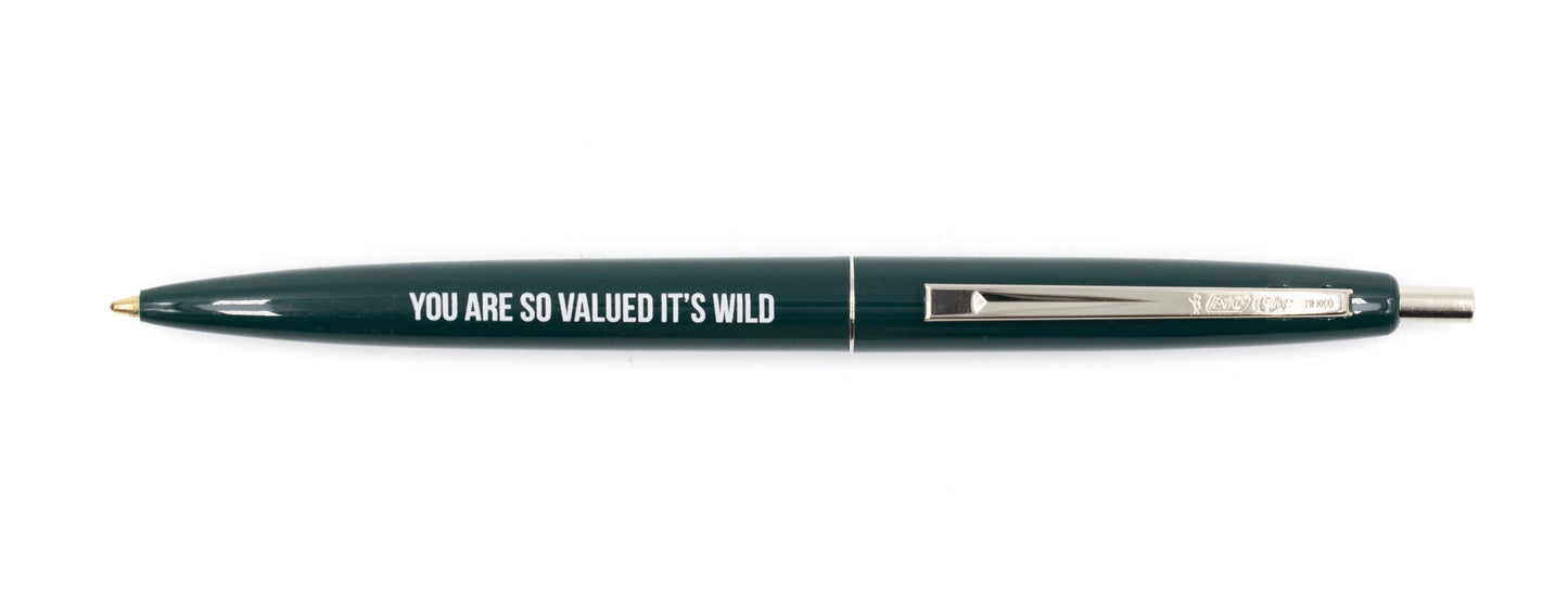 You Are So Valued It's Wild Refillable Pen in Forest Green and Silver