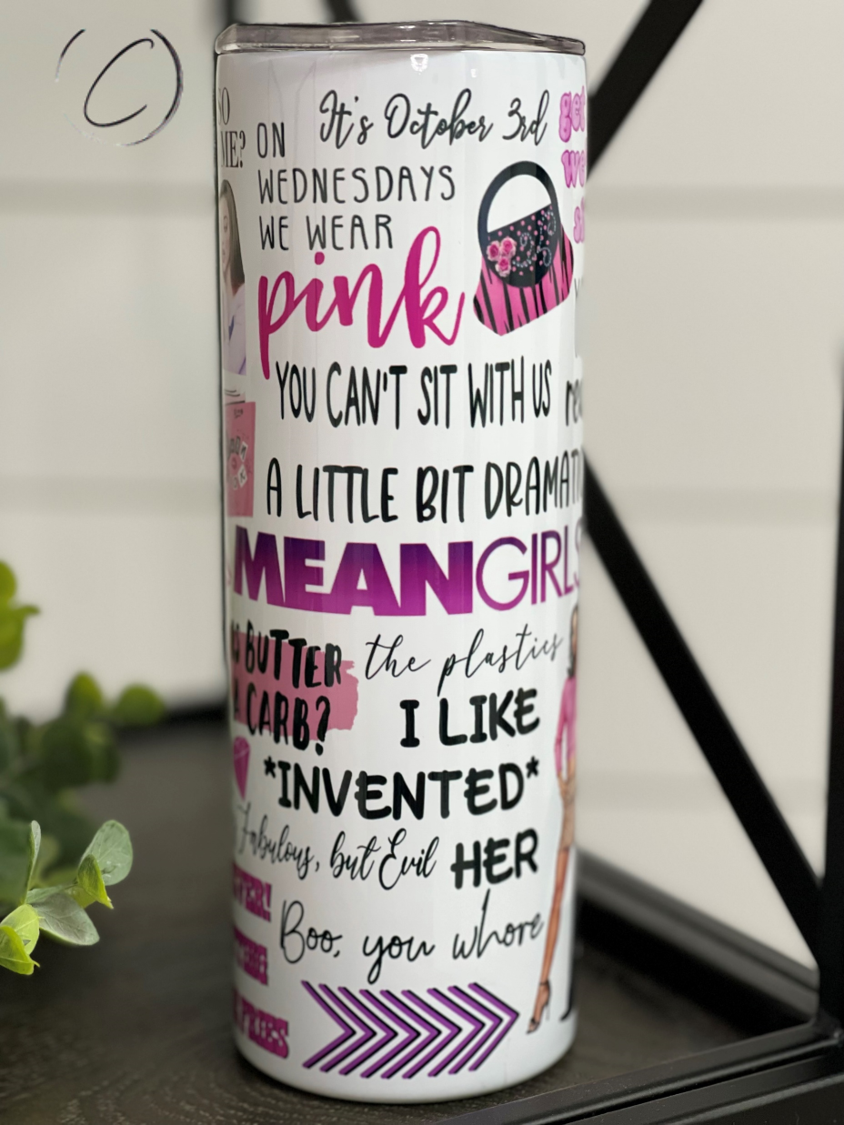 Mean Girls 20oz Skinny Tumbler