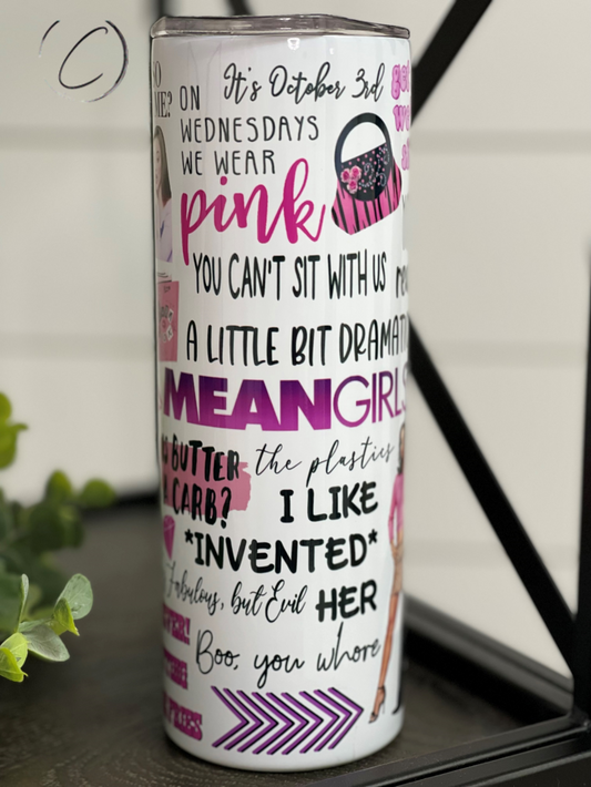 Mean Girls 20oz Skinny Tumbler