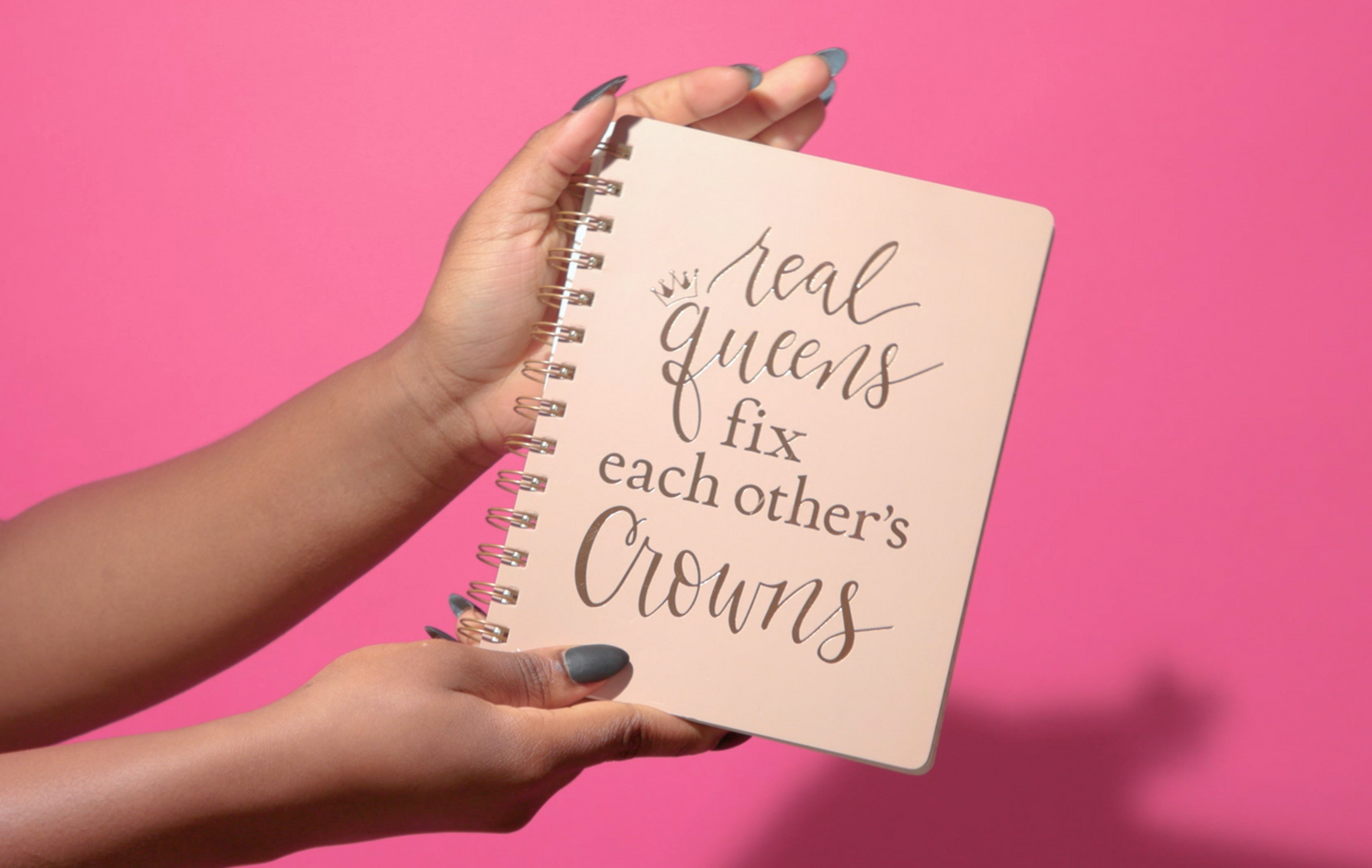 Real Queens Fix Each Other's Crowns Spiral Notebook in Blush Palette |