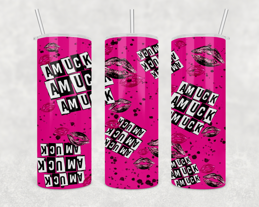 Amuck Amuck Amuck 20oz Skinny Tumbler