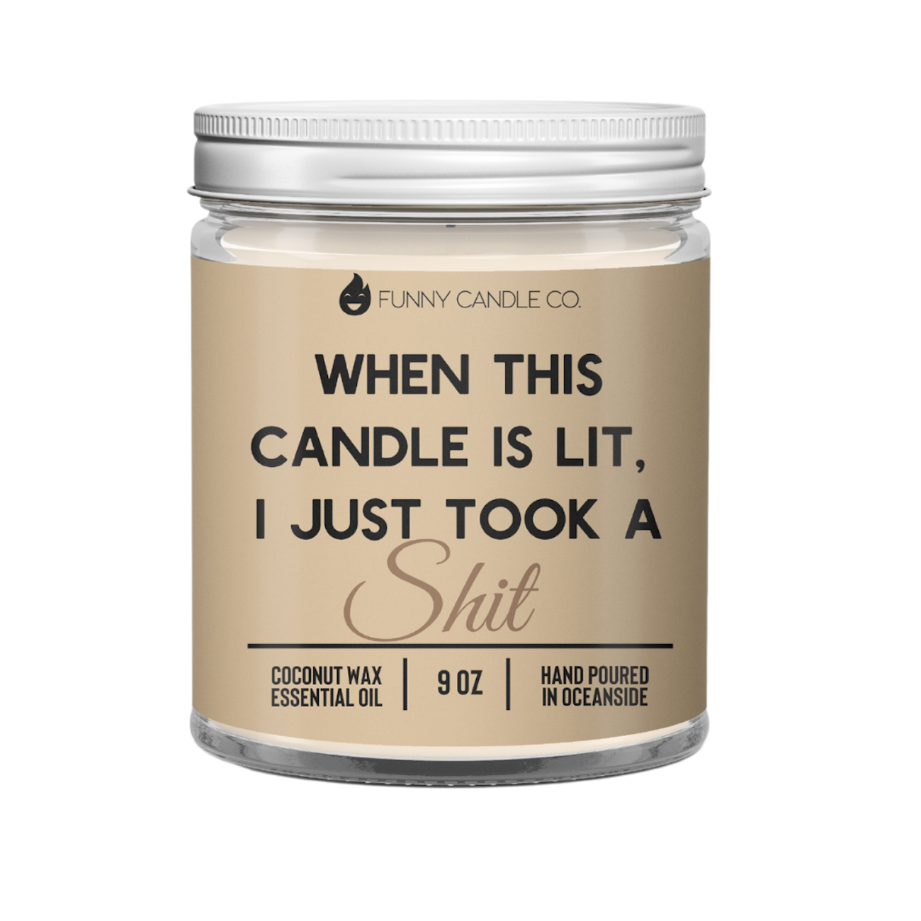 When This Candle Is Lit, I Just Took A Shit