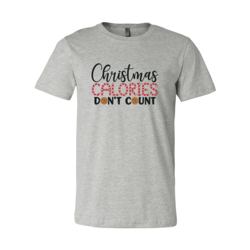 Christmas Calories Don't Count Shirt