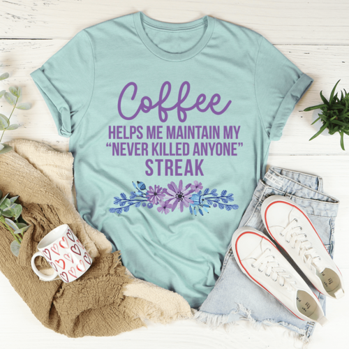 Coffee Helps Me Tee