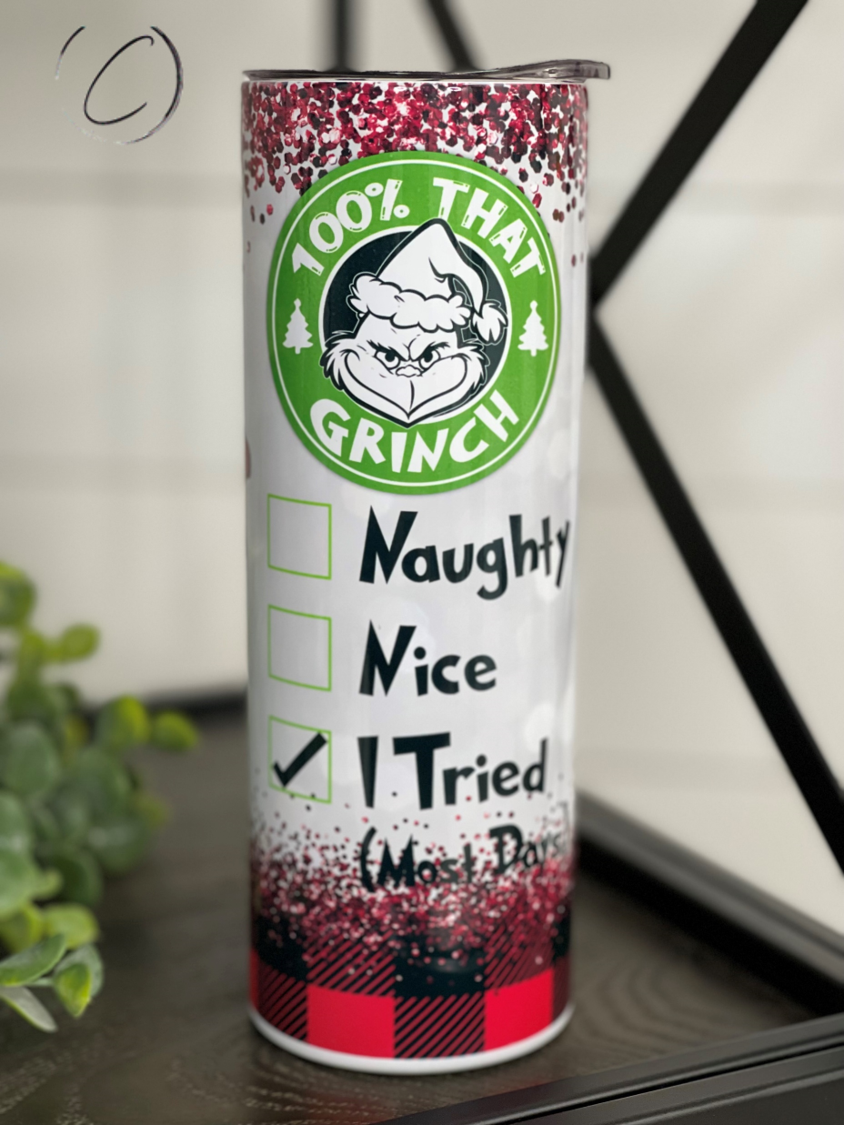 100% That Grinch 20oz Skinny Tumbler