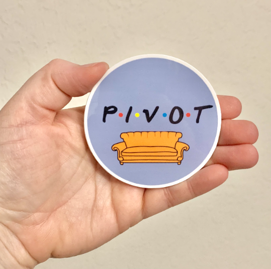 Pivot Sticker/Magnet- Friends