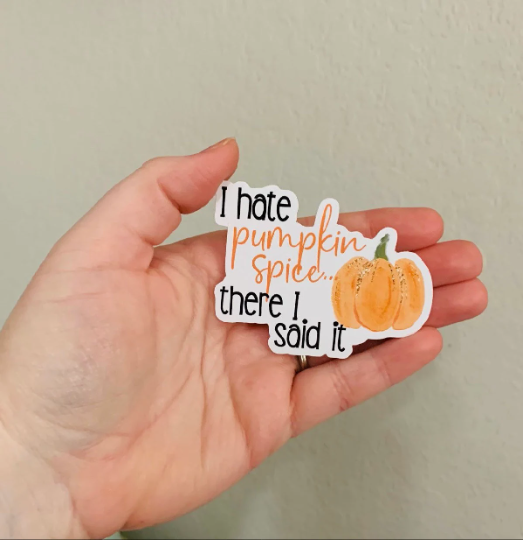 I Said It -Fall Sticker/Magnet