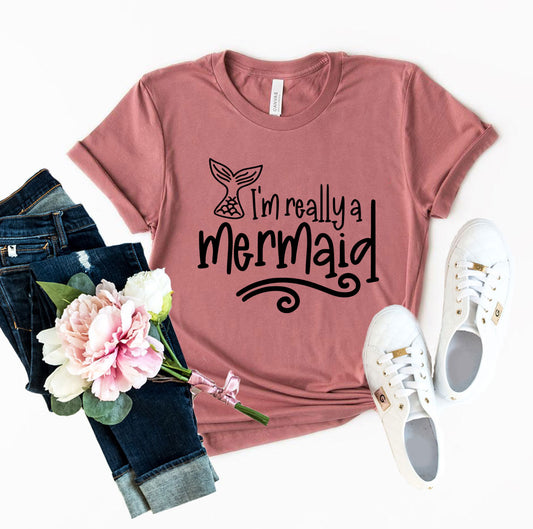 DT0206 I'm Really A Mermaid Shirt