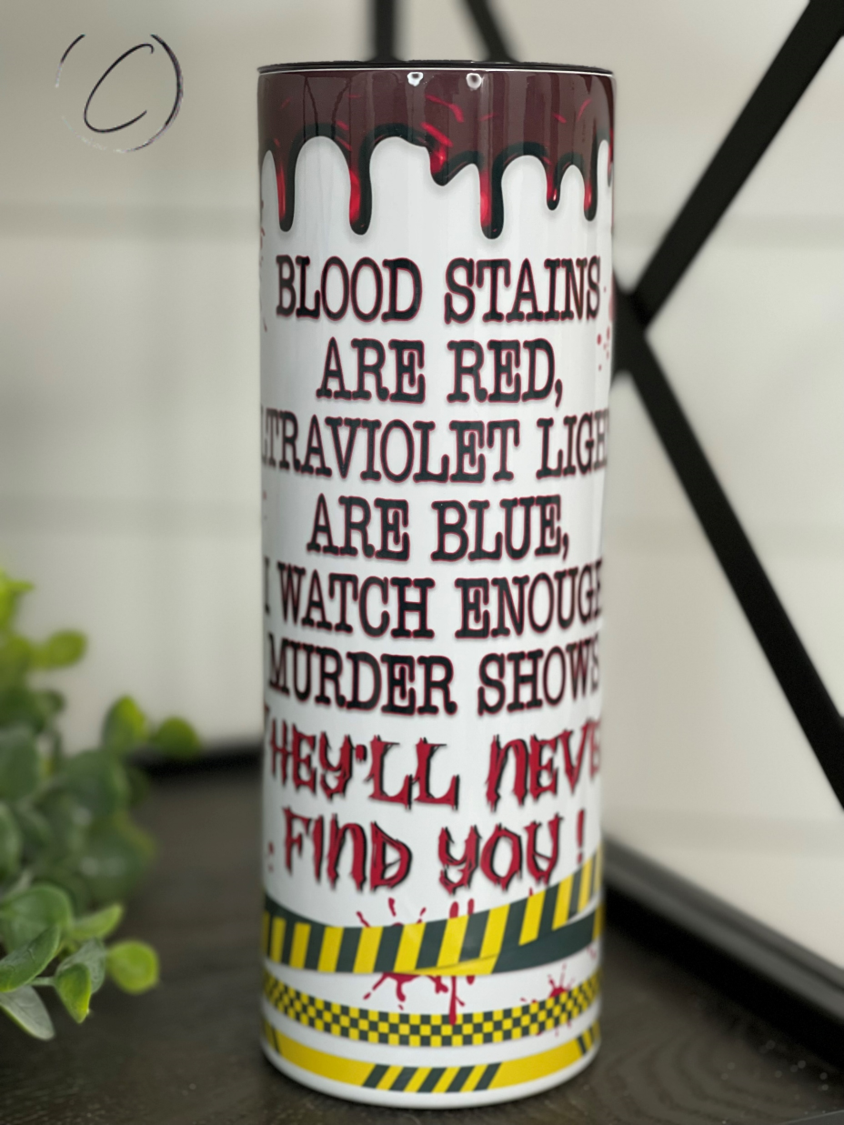 True Crime Valentine 20oz Skinny Tumbler