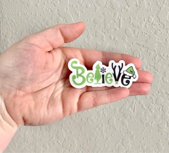 Believe - The Grinch Sticker/Magnet