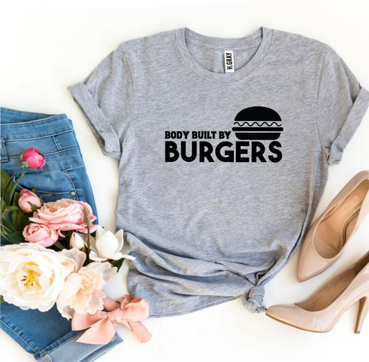 Body Built By Burgers T-shirt