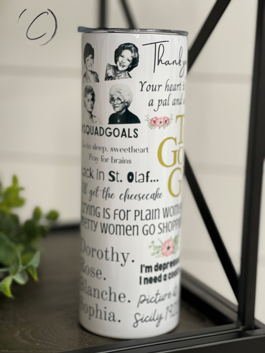 The Golden Girls 20oz Skinny Tumbler