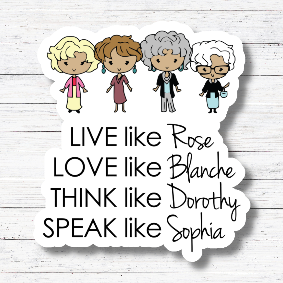 Live Love Sticker/Magnet- Golden Girls