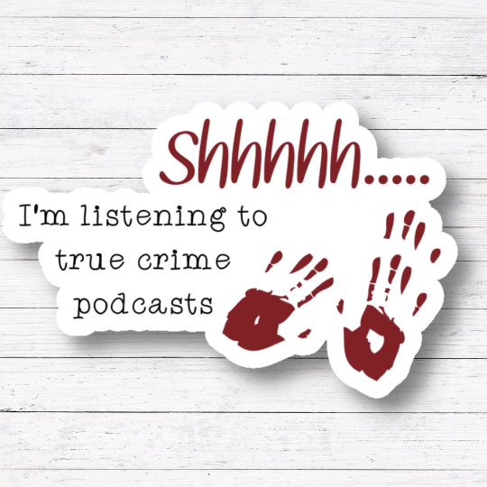 True Crime Sticker/Magnet