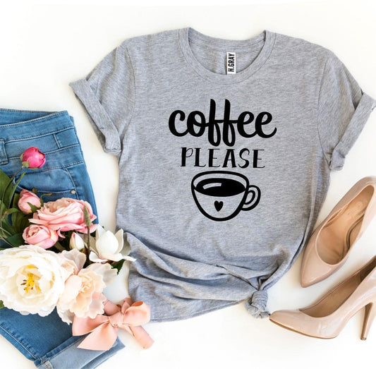 Coffee Please T-shirt