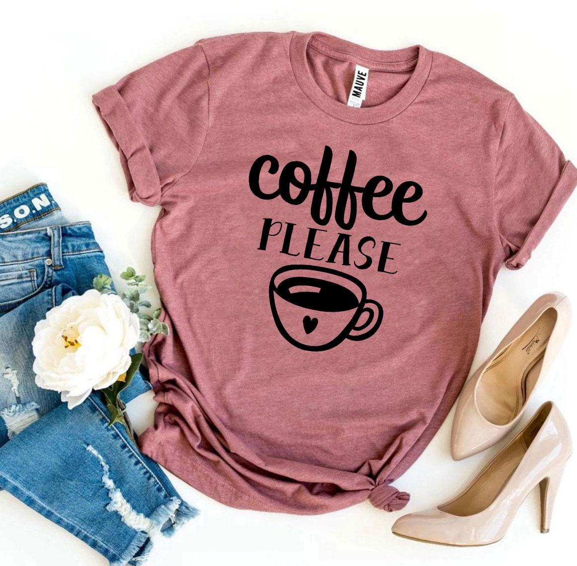 Coffee Please T-shirt