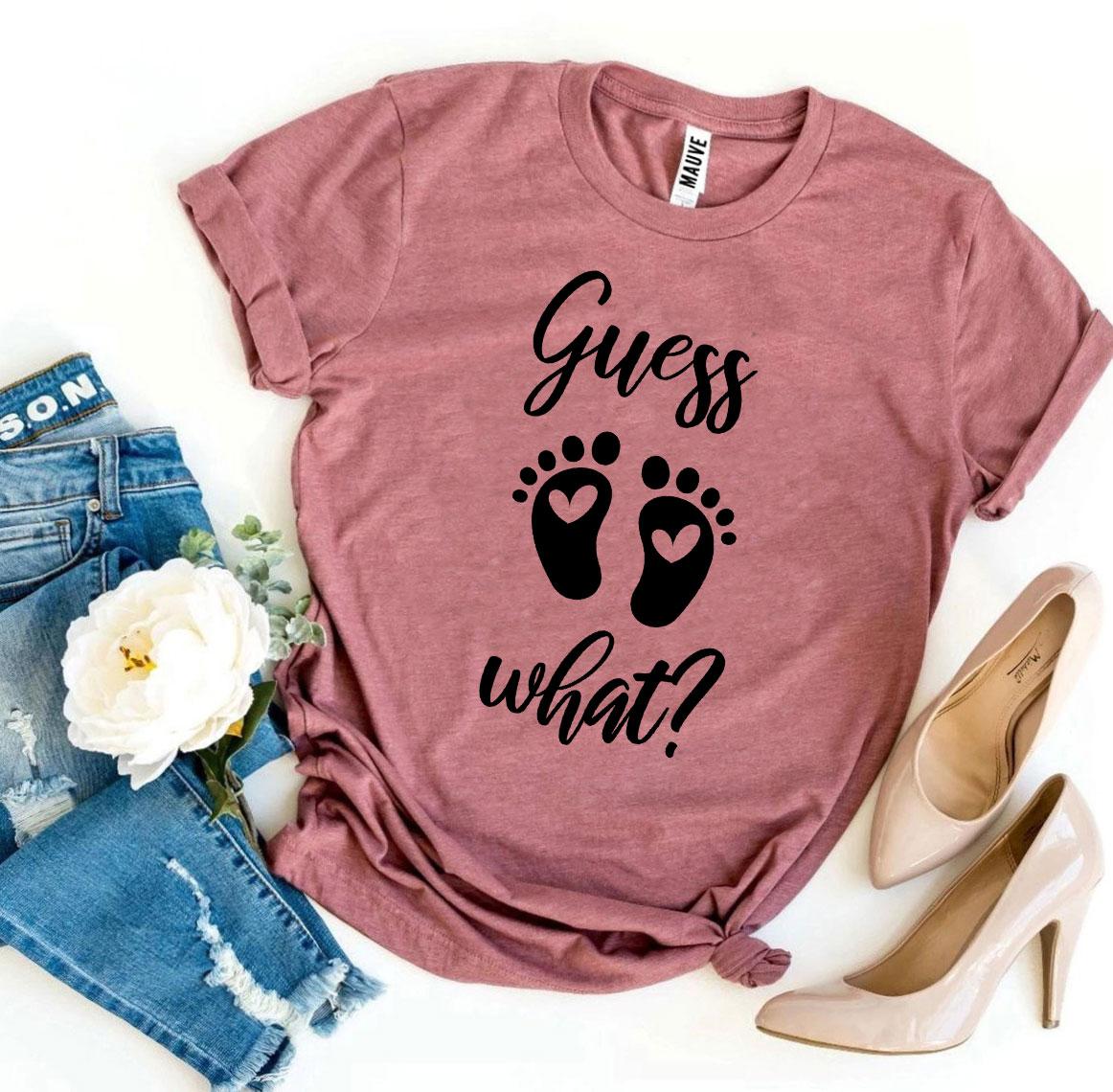 Guess What? T-shirt