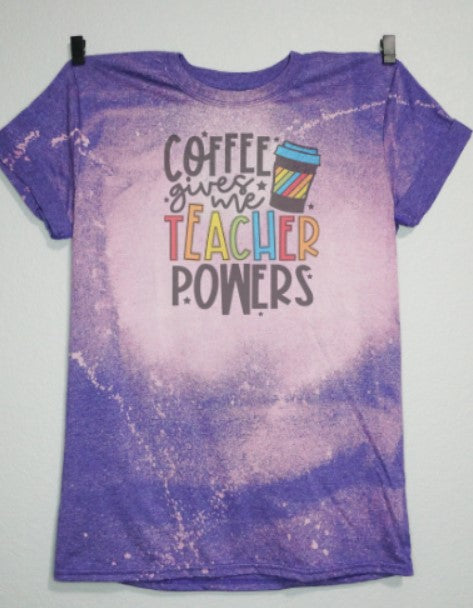 Coffee Gives me Teacher Powers Graphic Bleached T-Shirt