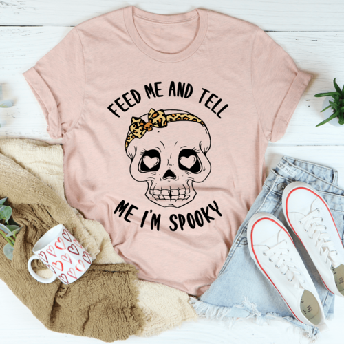 Feed Me And Tell Me I'm Spooky Tee