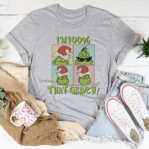 I'm 100% That Grinch Tee