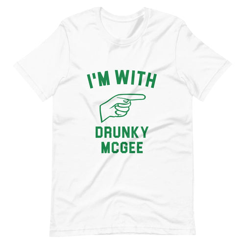 I'm With Drunky McGee Tee