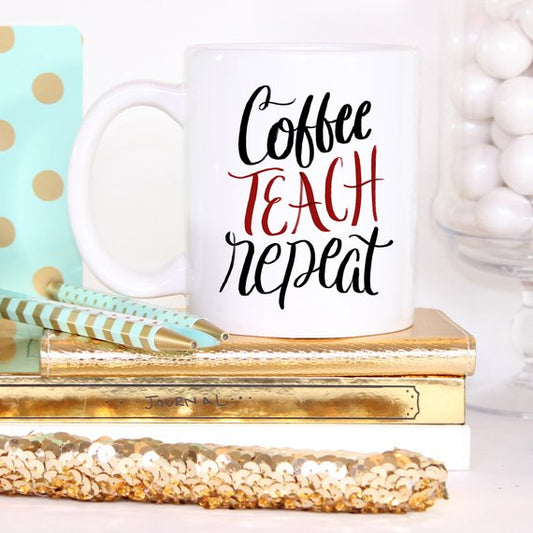 Coffee Teach Repeat, Personalized Teacher