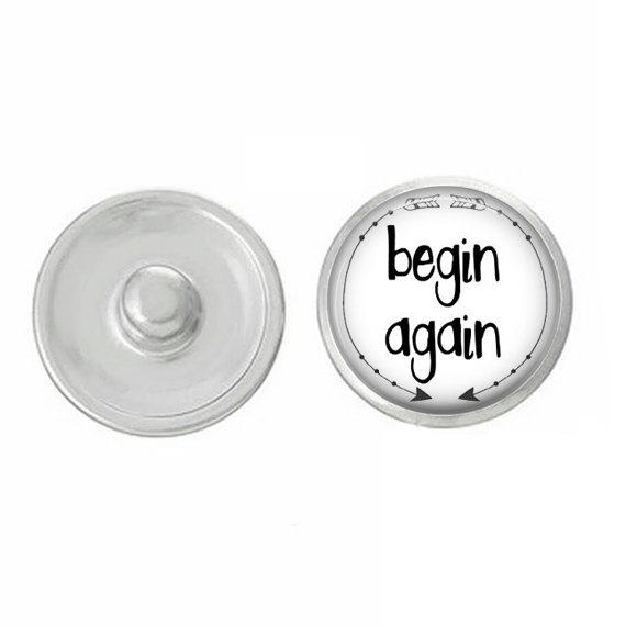 Inspirational Begin Again Snap - Compatible with Gingersnaps - Ginger