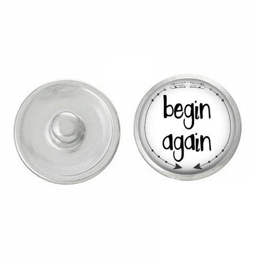 Inspirational Begin Again Snap - Compatible with Gingersnaps - Ginger