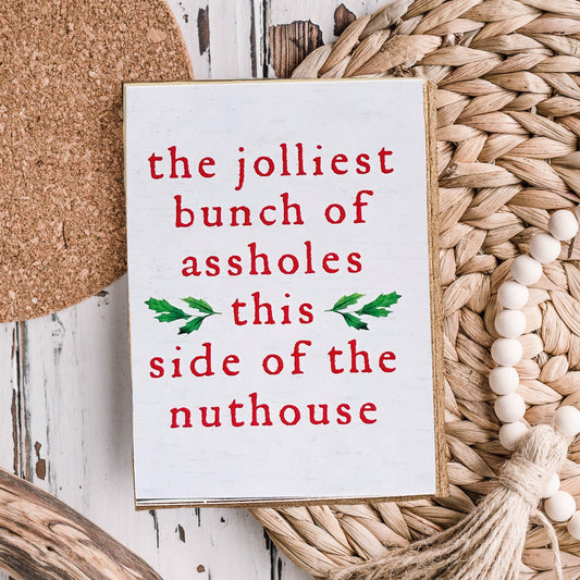 Jolliest Bunch Sign