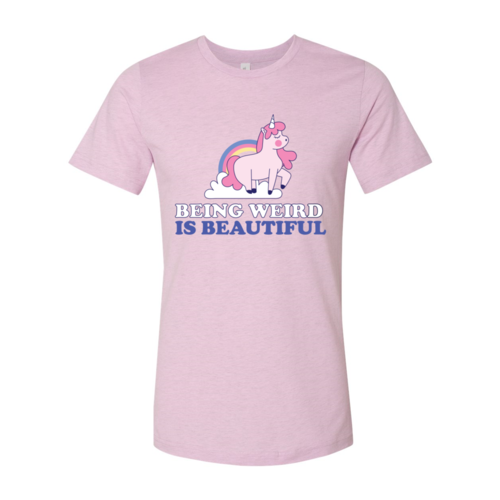 Being Weird Is Beautiful T-shirt