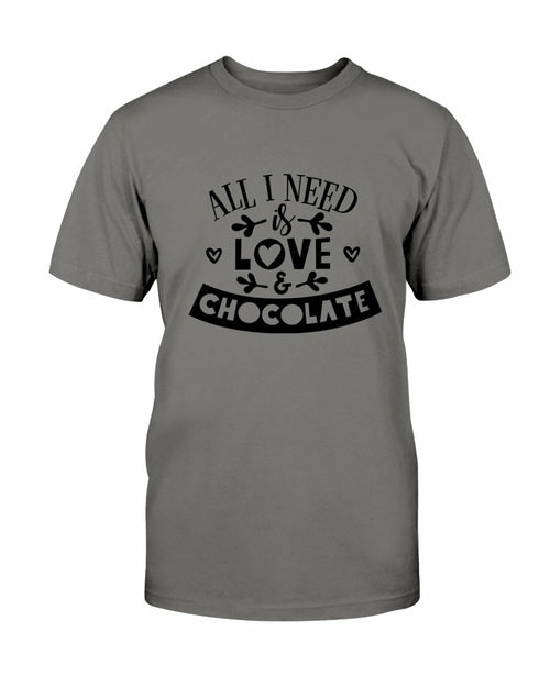 All I Need Is Love & Chocolate Shirt