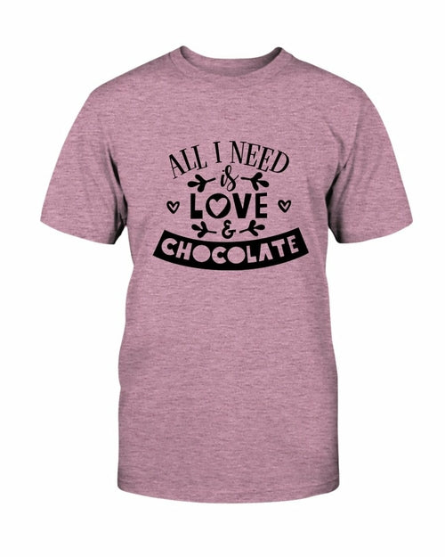 All I Need Is Love & Chocolate Shirt