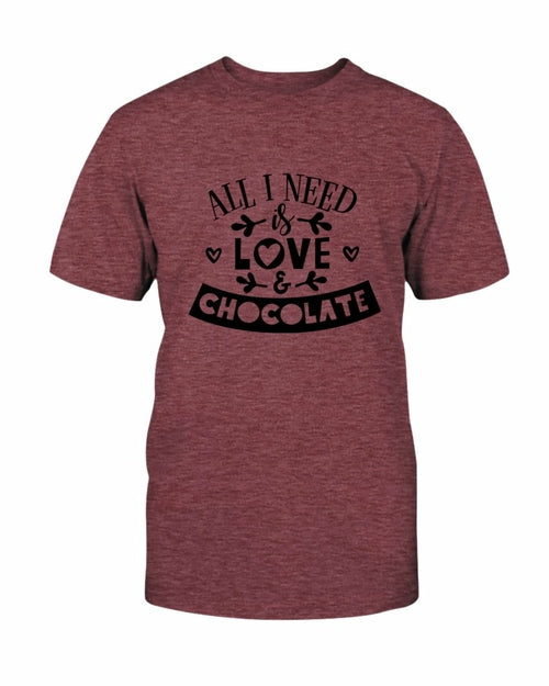 All I Need Is Love & Chocolate Shirt