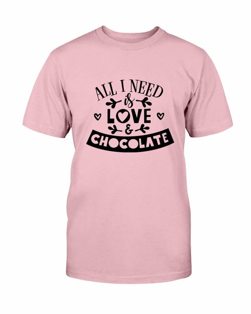 All I Need Is Love & Chocolate Shirt