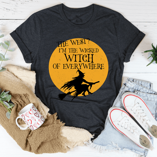 The Wicked Witch Of Everywhere Tee