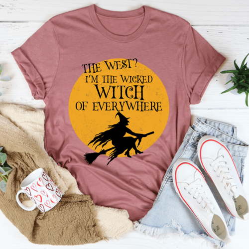 The Wicked Witch Of Everywhere Tee