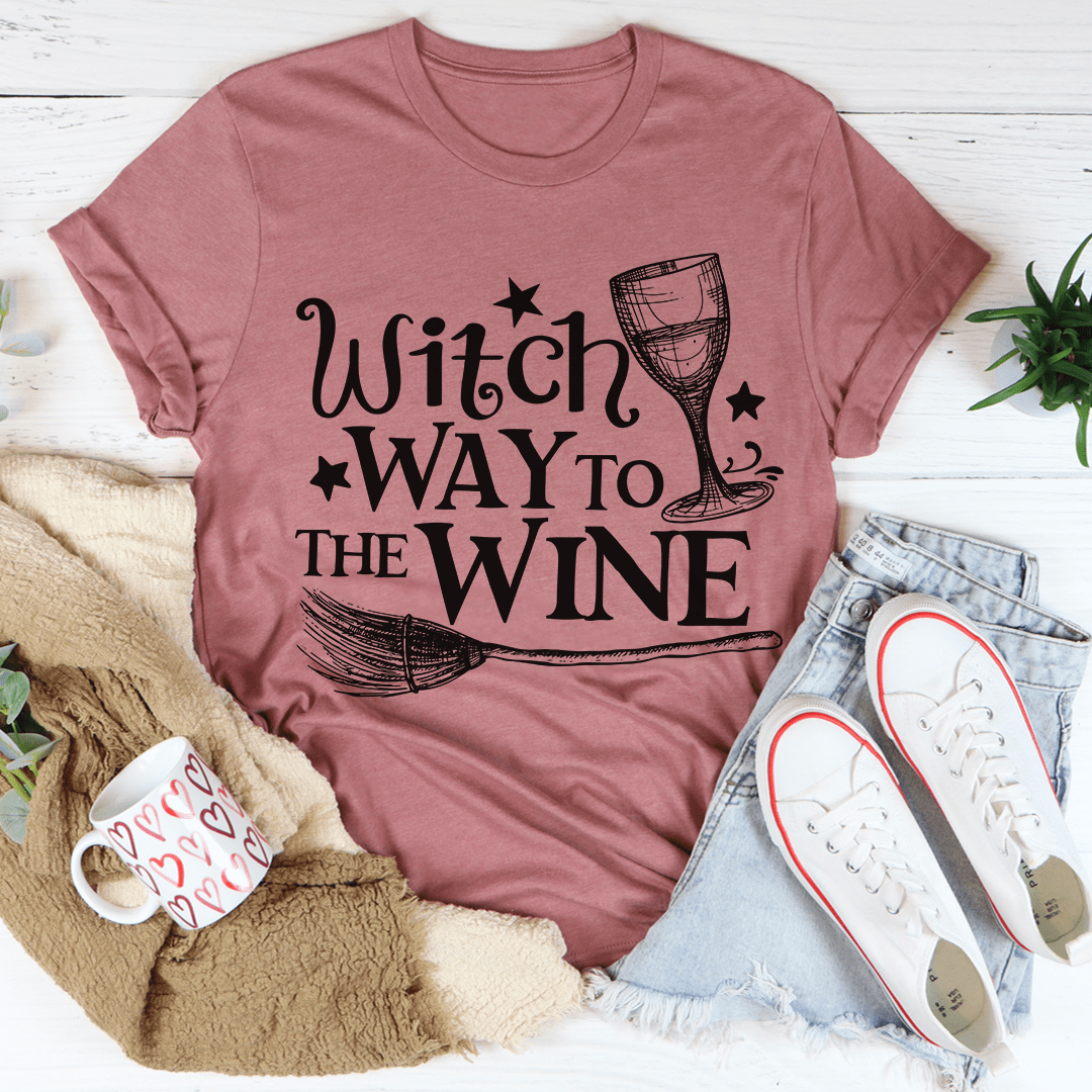 Witch Way To The Wine Tee