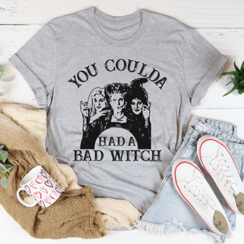 You Coulda Had A Bad Witch Tee